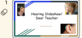 Dear Teacher/Hearing Slideshow-8 Slides