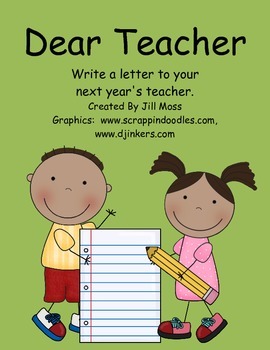 Preview of Dear Teacher: Writing a Letter to Next Year's Teacher