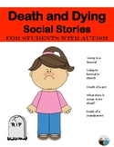 Death and Dying Social Stories: For students with Autism