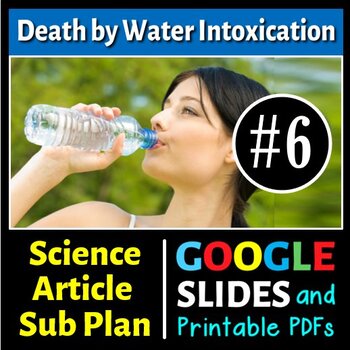 Preview of Death by Water Intoxication - Sub Plan / Science Reading #6 (Google Slide, PDFs)