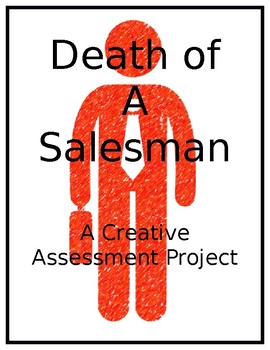 Preview of Death of a Salesman: A Creative Assessment Project