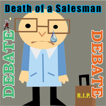 Preview of Death of a Salesman DEBATE ACTIVITY and ASSESSMENT - analysis, research, review