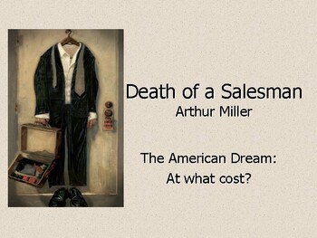 Preview of Death of a Salesman/ by Arthur Miller / The American Dream, at What Cost?