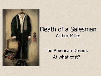 Death of a Salesman/ by Arthur Miller / The American Dream, at