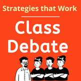 Debate | Class Discussion | Persuasive Argument | Speech |