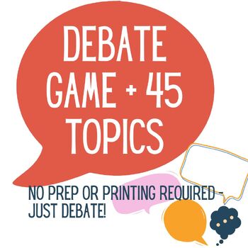 Preview of Debate Game with Debating Topics, no preparation for middle-high school debates
