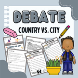 Debate Worksheet/ Lesson: Country VS. City