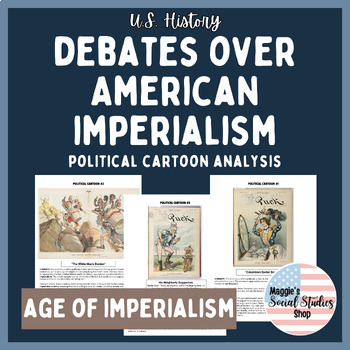 Preview of Debates over American Imperialism | White Man's Burden, Big Stick Policy