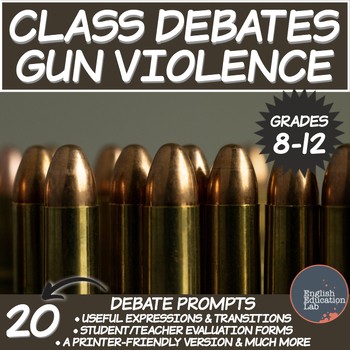 Preview of Debating Topics for Middle/High School: Gun Violence