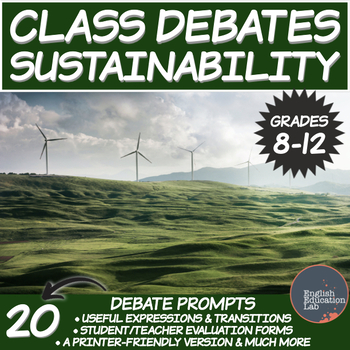 Preview of Debating Topics for Middle/High School: Sustainability