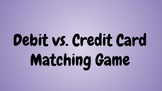 Debit vs Credit Card Matching Game