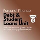 Debt & Student Loans Unit: Personal Finance