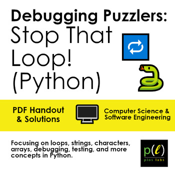Preview of Debugging Puzzles: Stop That Loop! - Python - Pios Labs