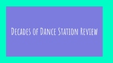 Decades of Dance review stations