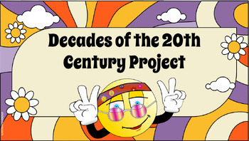 Preview of Decades of the 20th Century- Research Project
