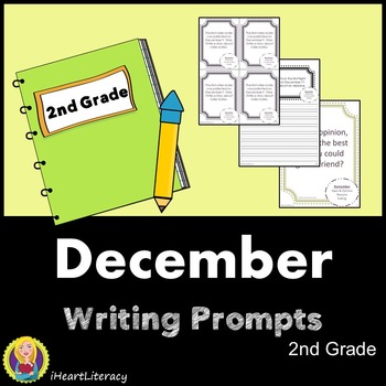 Writing Prompts December 2nd Grade Common Core by iHeartLiteracy