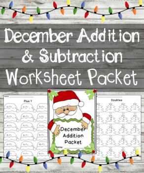 Preview of December Addition and Subtraction Worksheets Packets - Math Facts Worksheets