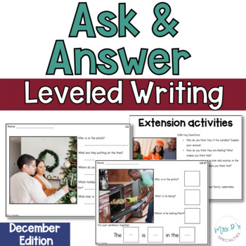 Preview of December Ask and Answer Writing - 2 levels WH Questions, Inferring & Describing