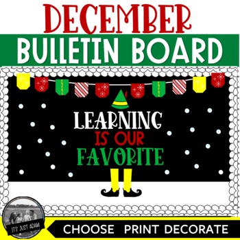 Preview of December Bulletin Board - Christmas Door Decor - Learning Is Our Favorite