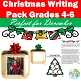 December Christmas Writing Pack for Grades 4-6
