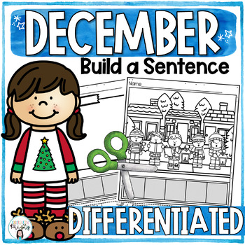 Preview of December Cut and Paste DIFFERENTIATED Sentences ( Build a Sentence )