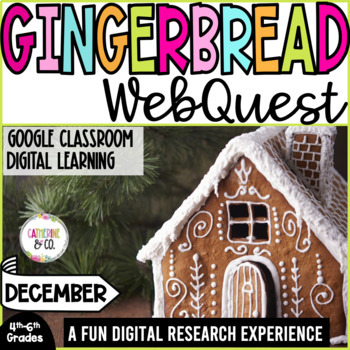 Preview of December Digital Activity Gingerbread | WebQuest