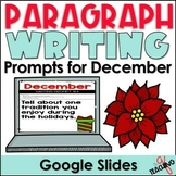December Digital Paragraph Writing Prompts and Practice Ac