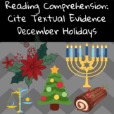 December Holidays: Cite Evidence from the Text