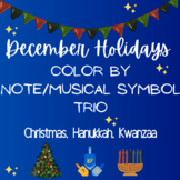 December Holidays Color by Note/Music Symbol Trio: Christm