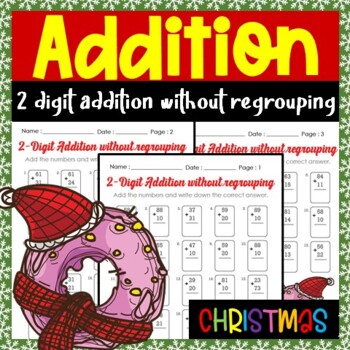 Preview of December Math Morning Work, 2 Digit Addition Without Regrouping Printables