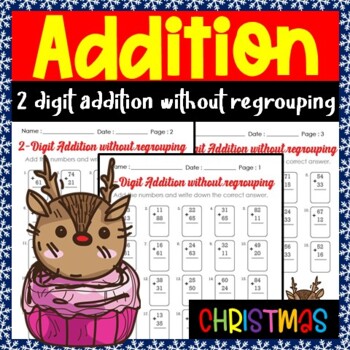 December NO PREP Math and Literacy, 2 Digit Addition Without Regrouping