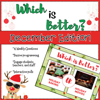 Preview of December "Which is Better?" - Interactive Display - Passive Programming