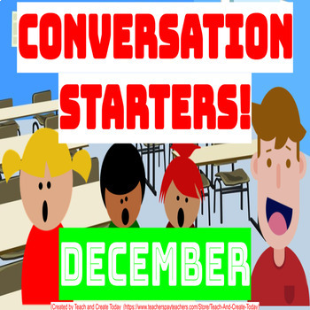 Preview of December Winter Conversation Starters Discussion Skills  1st 2nd 3rd 4th Grade