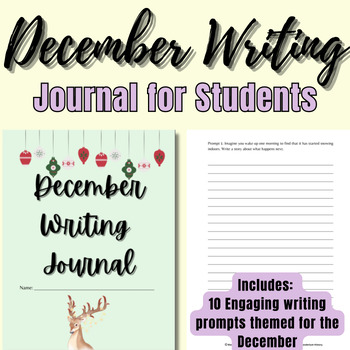 Preview of December Writing Journal for Students| 10 Interesting, Fun, Engaging Prompts