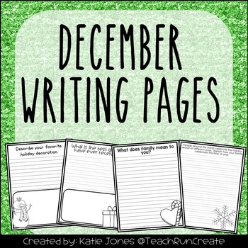 December Writing Pages by Katie Jones | Teachers Pay Teachers