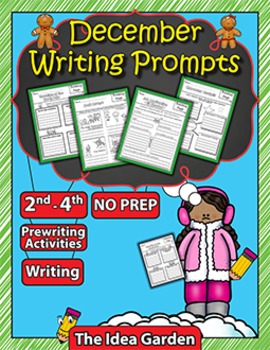 December Writing Prompts NO PREP (Second-Fourth) by The Idea Garden
