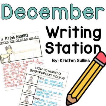 December Writing Station Activities by Kristen Sullins | TpT
