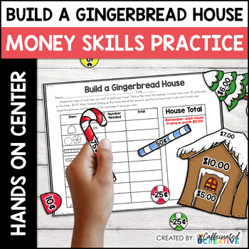 Preview of December and Christmas  Money Activity - Build A Gingerbread House Math Center