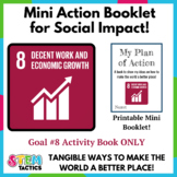 Decent Work and Economic Growth (SDG 8) Take Action Mini F