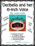 Decibella and her 6-Inch Voice Supplemental Activities