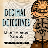 Decimal Detectives! Place Value Enrichment Activities
