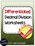 Decimal Division Self-Checking Worksheets - Differentiated