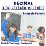 Decimal Enrichment Packets: Printable Tasks for grades 4,5