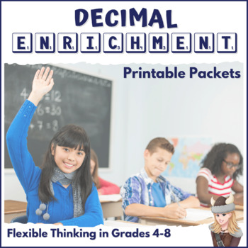 Preview of Decimal Enrichment Packets: Printable Tasks for grades 4,5,6,7,8 Mental Math Fun