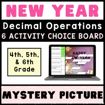 Preview of 4th 5th 6th Grade Math ⭐ Decimal Operations ⭐  NEW YEAR'S Mystery CHOICE BOARD
