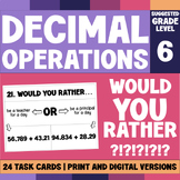 Decimal Operations | Practice and Review | Would You Rathe