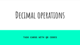 Decimal Operations QR Code Task Cards