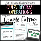 Decimal Operations QUIZ - 6th Grade Math Google Forms Assessment