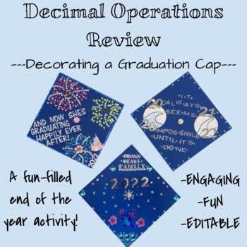 Preview of Decimal Operations Review - Decorating a Graduation Cap (END-OF-YEAR ACTIVITY)
