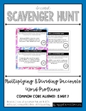 Decimal Scavenger Hunt #6: Multiplying & Dividing Decimals {Word Problems}